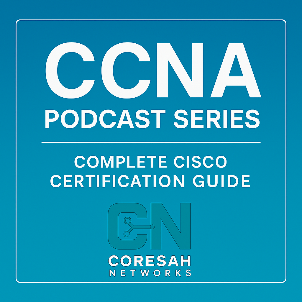 CCNA 200-301 podcast series Cisco networking